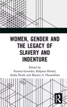 Image of Women, Gender and the Legacy of Slavery and Indenture