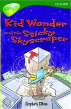 Image of Kid Wonder and the Sticky Skyscraper by Stephen Elboz Paperback