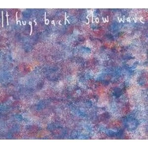 Image of It Hugs Back - Slow Wave Vinyl