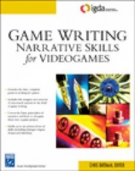 Image of Game Writing by Chris Bateman Paperback