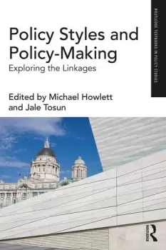 Image of Policy Styles and Policy-MakingExploring the Linkages