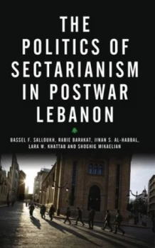 Image of The Politics of Sectarianism in Postwar Lebanon by Bassel Salloukh Book