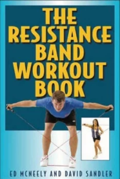 Image of The Resistance Band Workout Book by Ed Mcneely Paperback
