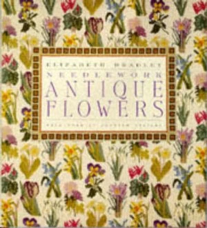 Image of Antique Flowers in Needlework by Elizabeth Hardback