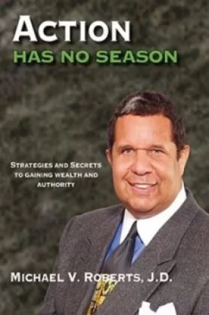 Image of Action Has No Season by Michael V Roberts
