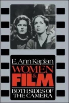 Image of Women and Film by E. Ann Kaplan Paperback