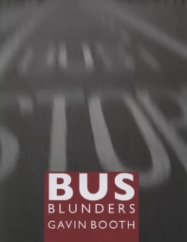 Image of Bus Blunders by Gavin Booth Hardback