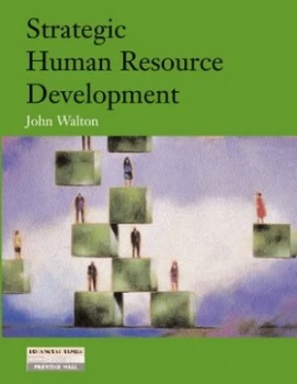 Image of Strategic Human Resource Development by John Walton Book