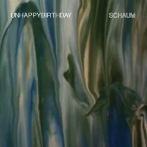 Image of Schaum by Unhappybirthday CD Album
