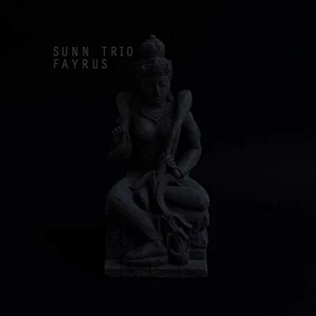 Image of Sunn Trio - Fayrus Vinyl
