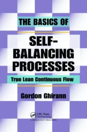 Image of The Basics of Self-Balancing ProcessesTrue Lean Continuous Flow