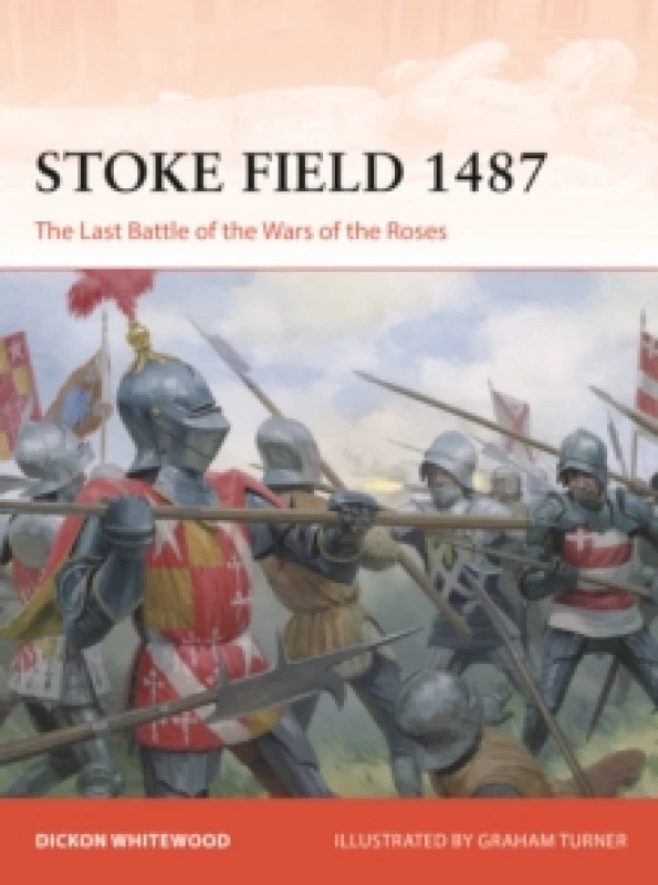 Image of Stoke Field 1487 : The Last Battle of the Wars of the Roses Paperback / softback