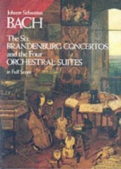 Image of The Six Brandenburg Concertos and the Four Orchestral Suites in Full Score by Johann Sebastian Bach Paperback