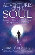 Image of adventures of the soul journeys through the physical and spiritual dimensio