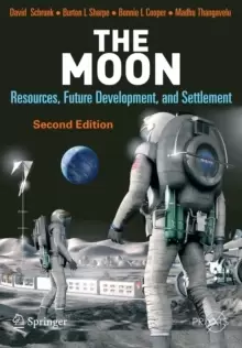Image of The Moon : Resources, Future Development and Settlement