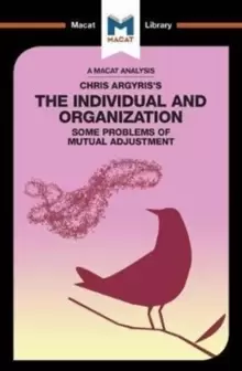 Image of An Analysis of Chris Argyris's Integrating the Individual and the Organization