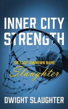 Image of Inner City Strength by Dwight Slaughter Paperback