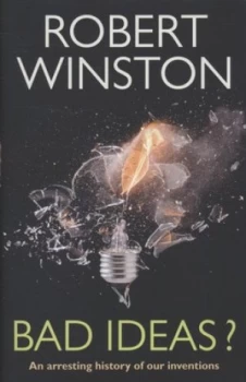 Image of Bad Ideas by Lord Robert Winston Hardback