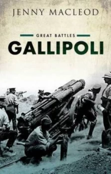 Image of Gallipoli by Jenny Macleod Hardback