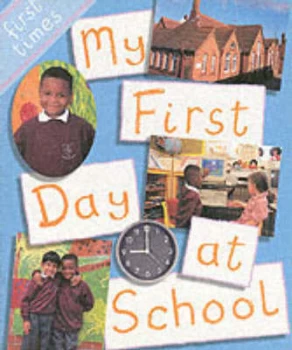 Image of My First Day at School by Rebecca Hunter and Chris Fairclough Paperback