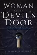 Image of woman at the devils door the untold true story of the hampstead murderess