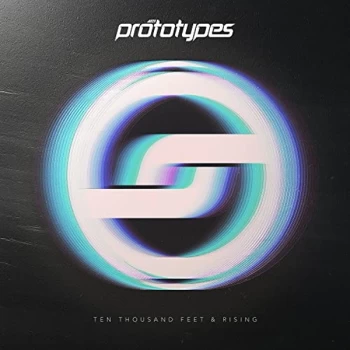 Image of The Prototypes - Ten Thousand Feet & Rising CD