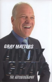 Image of Gray Matters by Andy Gray Hardback