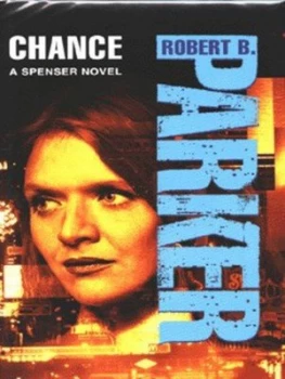 Image of Chance by Robert B Parker Hardback