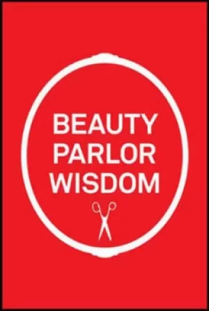 Image of Beauty parlor wisdom by Risa Mickenberg