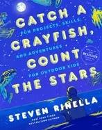 Image of catch a crayfish count the stars fun projects skills and adventures for out