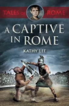 Image of A Captive in Rome by Kathy Lee Paperback