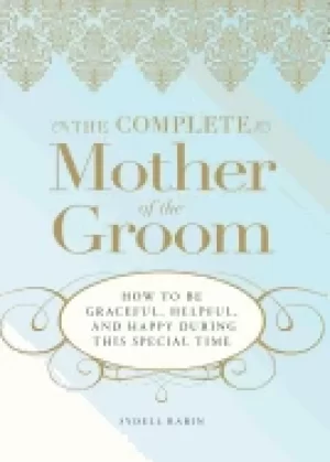 Image of complete mother of the groom how to be graceful helpful and happy during th