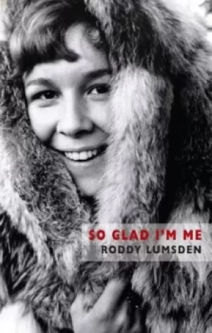 Image of So glad Im me by Roddy Lumsden