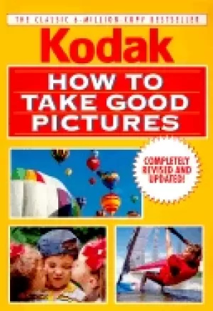 Image of how to take good pictures revised edition
