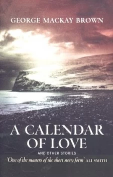 Image of A Calendar of Love and Other Stories by G Mackay Brown Paperback