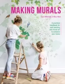 Image of Making Murals : A Technical and Creative Handbook for Wall Painting and Mural Art