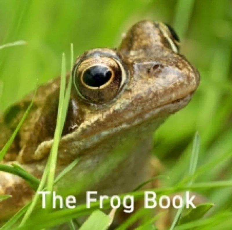 Image of Nature Book Series: The Frog Book Hardback