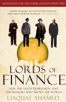 Image of Lords of Finance : 1929, The Great Depression, and the Bankers who Broke the World
