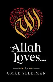 Image of Allah Loves by Omar Suleiman