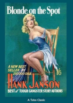 Image of Blonde on the Spot by Hank Janson Paperback