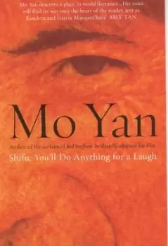 Image of Shifu youll do anything for a laugh by Yan Mo