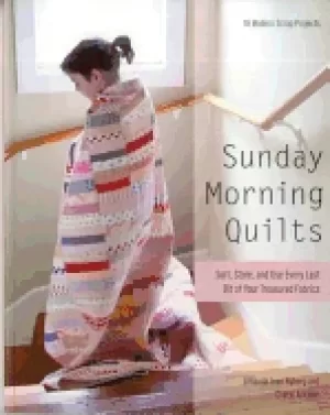 Image of sunday morning quilts 16 modern scrap projects sort store and use every las