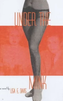 Image of Under the Mink by Lisa Davis Paperback