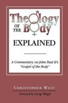 Image of Theology of the Body Explained by Christopher West Paperback