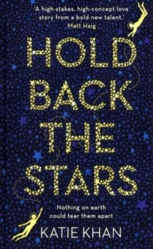 Image of Hold Back the Stars by Katie Khan Hardback