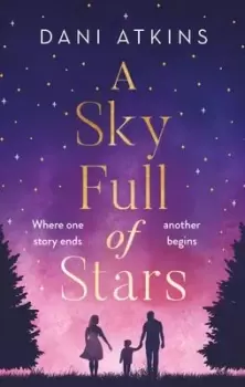Image of A sky full of stars - Dani Atkins - Paperback - Used