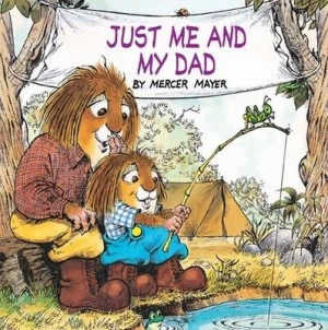 Image of Just me and my dad by Mercer Mayer