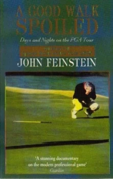Image of A Good Walk Spoiled by John Feinstein Paperback