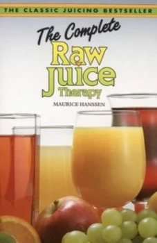 Image of The Complete Raw Juice Therapy by Susan E Charmine and Thorsons Editorial Board Paperback