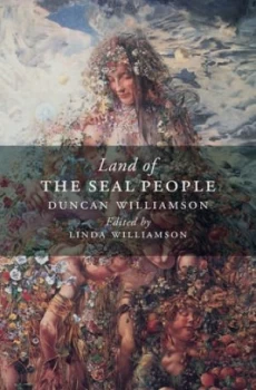 Image of Land of the Seal People by Duncan Williamson Paperback